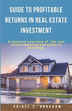 portada Guide to Profitable Returns in Real Estate Investment (en Inglés)