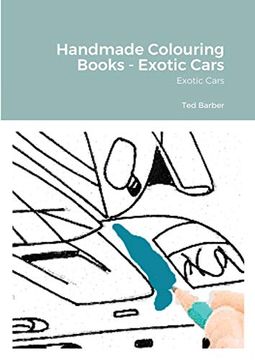 portada Handmade Colouring Books - Exotic Cars: Exotic Cars: (en Inglés)