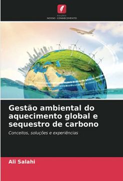 portada Gestão Ambiental do Aquecimento Global e Sequestro de Carbono: Conceitos, Soluções e Experiências (en Portugués)