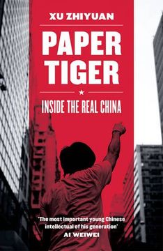 portada Paper Tiger: Inside the Real China (en Inglés)