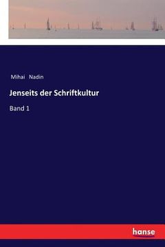 portada Jenseits der Schriftkultur: Band 1 (in German)
