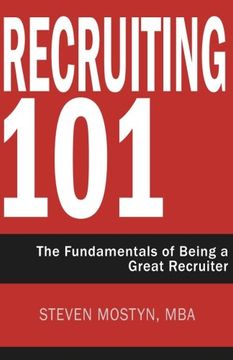 portada Recruiting 101: The Fundamentals of Being a Great Recruiter (en Inglés)