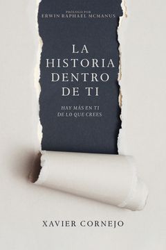 portada La Historia Dentro de ti: Hay más en ti de lo que Crees (in Spanish)