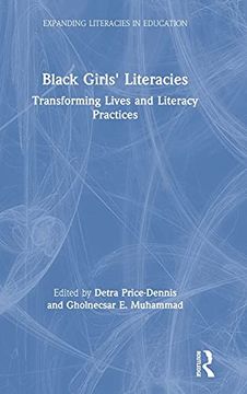 portada Black Girls'Literacies: Transforming Lives and Literacy Practices (Expanding Literacies in Education) (en Inglés)