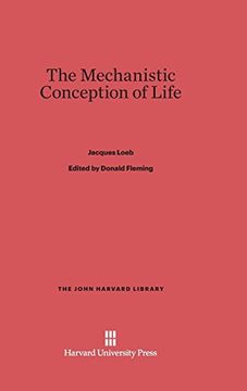 portada The Mechanistic Conception of Life (John Harvard Library (Hardcover)) (en Inglés)