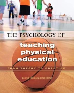 portada The Psychology of Teaching Physical Education: From Theory to Practice (en Inglés)