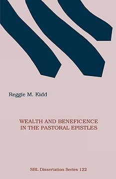 portada wealth and beneficence in the pastoral epistles: a bourgeois form of early christianity? (en Inglés)