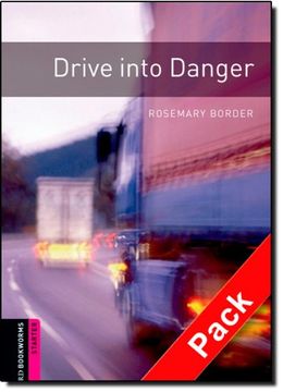 portada Oxford Bookworms Library: Oxford Bookworms Starter. Drive Into Danger cd Pack: 250 Headwords 