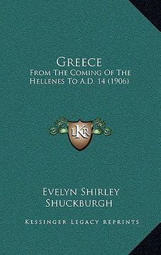 portada greece: from the coming of the hellenes to a.d. 14 (1906) (en Inglés)