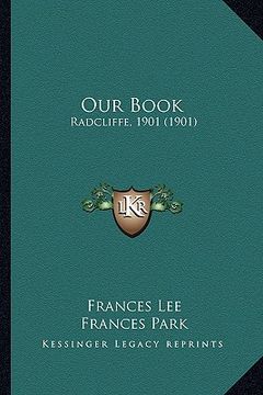 portada our book: radcliffe, 1901 (1901) (en Inglés)