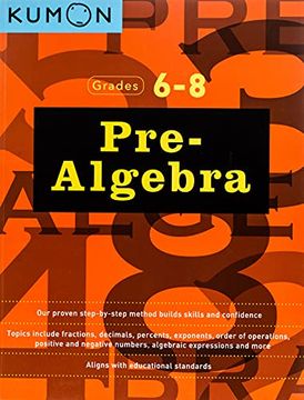 portada Kumon pre Algebra-Grades 6-8 (Kumon Middle School Math Workbooks) (en Inglés)