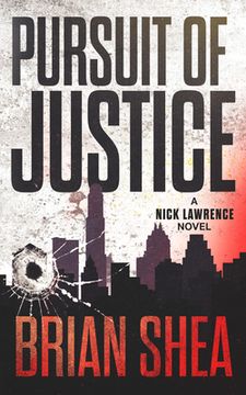 portada Pursuit of Justice: A Nick Lawrence Novel (in English)
