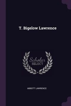 portada T. Bigelow Lawrence (en Inglés)