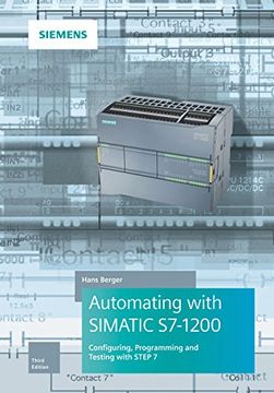 portada Automating With Simatic S7-1200: Configuring, Programming and Testing With Step 7 Basic