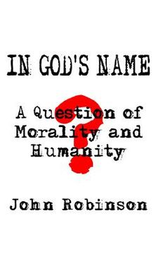 portada in god's name: a question of morality and humanity (in English)