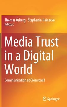 portada Media Trust in a Digital World: Communication at Crossroads (en Inglés)