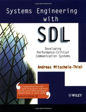 portada Systems Engineering with Sdl: Developing Performance-Critical Communication Systems (Electrical & Electronics Engr)