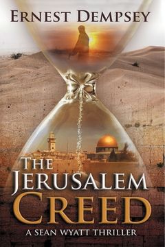 portada The Jerusalem Creed: A Sean Wyatt Thriller (en Inglés)