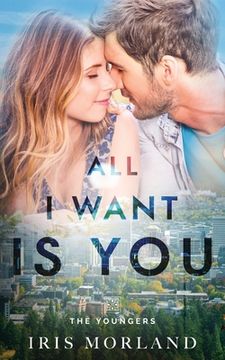 portada All I Want Is You: The Youngers Book 3