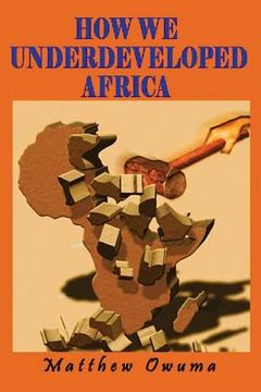 portada How We Underdeveloped Africa (en Inglés)