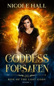 portada Goddess Forsaken: A Fated Guardian Paranormal Romance (Rise of the Lost Gods)