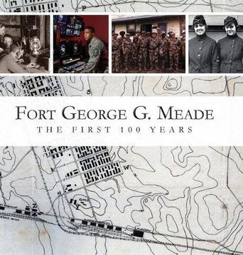 portada Fort George G. Meade: The First 100 Years