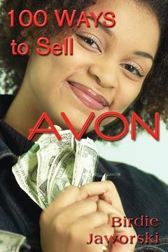 100 ways to sell avon (en Inglés)
