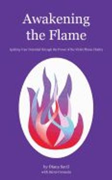 portada Awakening the Flame: Igniting Your Potential Through the Power of the Violet Flame Chakra (en Inglés)