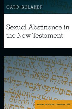 portada For Those Given: The Idealization of Sexual Abstinence in the New Testament (en Inglés)