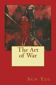 portada The Art of War: The most Influencial book of strategy in the world (en Inglés)