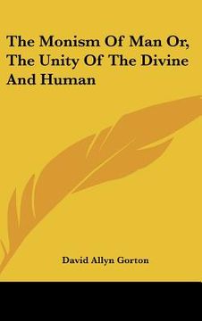 portada the monism of man or, the unity of the divine and human