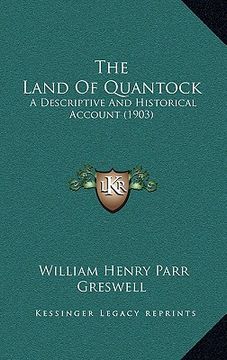 portada the land of quantock: a descriptive and historical account (1903)
