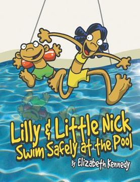 portada Lilly & Little Nick Swim Safely at the Pool (en Inglés)