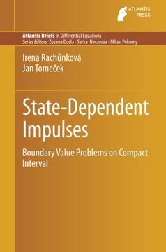 portada State-Dependent Impulses: Boundary Value Problems on Compact Interval (Atlantis Briefs in Differential Equations) (en Inglés)