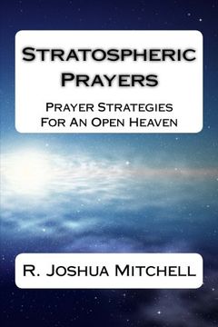 portada Stratospheric Prayers: Prayer Strategies For An Open Heaven