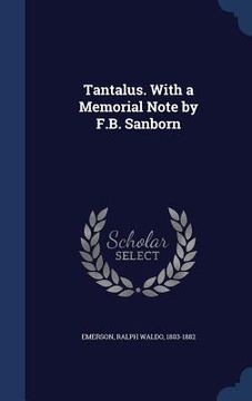 portada Tantalus. With a Memorial Note by F.B. Sanborn (en Inglés)