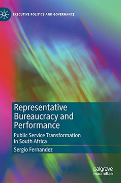 portada Representative Bureaucracy and Performance: Public Service Transformation in South Africa (Executive Politics and Governance) 