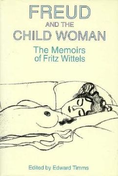 portada freud and the child woman: the memoirs of fritz wittels