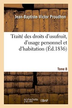 portada Traite Des Droits D'Usufruit, D'Usage Personnel Et D'Habitation. Tome 8 (Sciences Sociales) (French Edition)