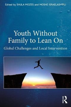 portada Youth Without Family to Lean on: Global Challenges and Local Interventions (en Inglés)