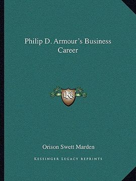 portada philip d. armour's business career (en Inglés)