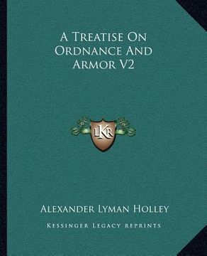 portada a treatise on ordnance and armor v2