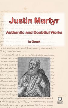 portada The Works of Justin Martyr: Genuine and Doubtful