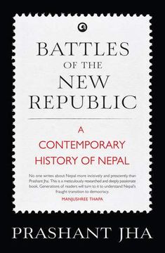 portada Battles of the new Republic a Contemporary History of Nepal 