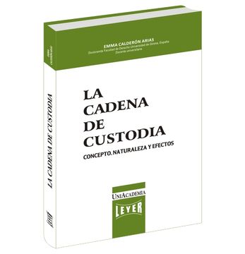 portada La cadena de custodia - concepto, naturaleza y efectos (in Spanish)