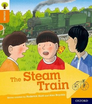 portada Oxford Reading Tree Explore With Biff, Chip and Kipper: Oxford Level 6: The Steam Train (en Inglés)