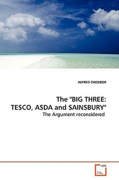 portada the "big three: tesco, asda and sainsbury" (en Inglés)