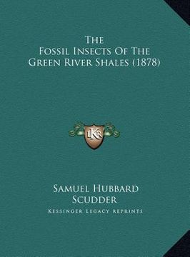 portada the fossil insects of the green river shales (1878) (in English)