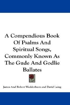 portada a compendious book of psalms and spiritual songs, commonly known as the gude and godlie ballates (in English)