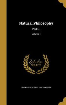 portada Natural Philosophy: Part I...; Volume 1 (in English)